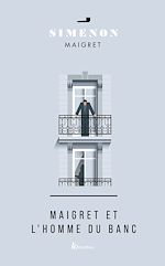Télécharger le livre :  Maigret et l'homme du banc