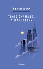 Télécharger le livre :  TROIS CHAMBRES A MANHATTAN