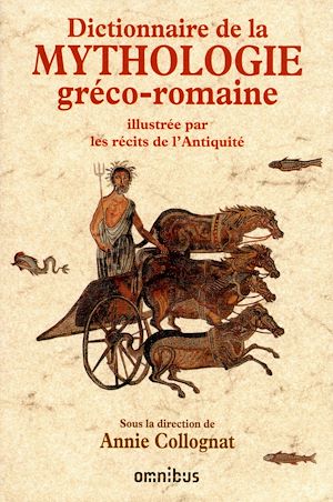 Téléchargez le livre :  Dictionnaire de la mythologie gréco-romaine