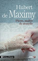 Télécharger le livre :  Pierre, maître de dentelle