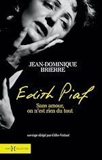 Télécharger le livre :  Edith Piaf - sans amour on n'est rien du tout