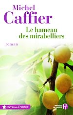 Télécharger le livre :  Le Hameau des mirabelliers