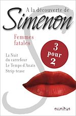 Télécharger le livre :  A LA DECOUVERTE DE SIMENON FEMMES FATALES