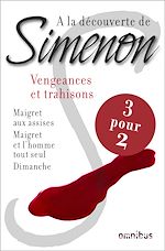Télécharger le livre :  A LA DECOUVERTE DE SIMENON VENGEANCES ET TRAHISONS