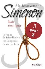 Télécharger le livre :  A LA DECOUVERTE DE SIMENON NOIR C'EST NOIR