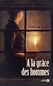 Télécharger le livre :  A la grâce des hommes