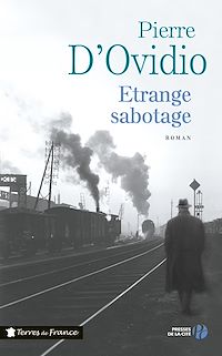 Téléchargez le livre :  Etrange sabotage et grande confusion