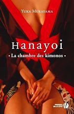 Télécharger le livre :  Hanayoi La chambre des kimonos