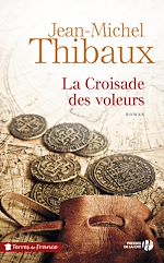 Télécharger le livre :  La croisade des voleurs