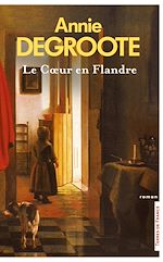 Télécharger le livre :  Le Coeur en Flandre - N.ed