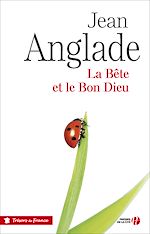 Télécharger le livre :  La bête et le Bon Dieu