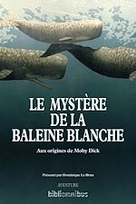 Download this eBook Le mystère de la baleine blanche