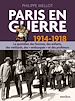 Télécharger le livre :  Paris en guerre 1914-1918 (version enrichie)