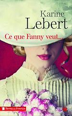 Télécharger le livre :  Ce que Fanny veut...