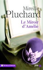 Télécharger le livre :  Le miroir d'Amélie
