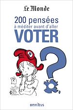 Download this eBook 200 pensées à méditer avant d'aller voter