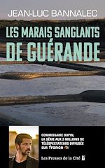 Télécharger le livre :  Les Marais sanglants de Guérande. Une enquête du commissaire Dupin : une série diffusée sur France TV