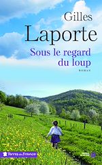 Télécharger le livre :  Sous le regard du loup