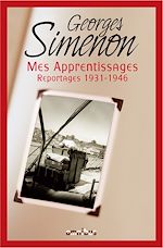 Télécharger le livre :  Mes apprentissages - Reportages 1931-1946