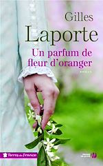 Télécharger le livre :  Un parfum de fleur d'oranger