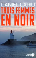 Télécharger le livre :  Trois femmes en noir