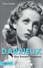 Télécharger le livre :  Danielle Darrieux, une femme moderne