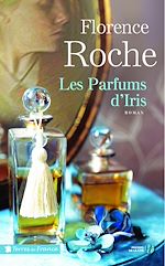 Télécharger le livre :  Les Parfums d'Iris