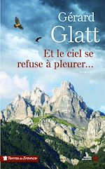Télécharger le livre :  Et le ciel se refuse à pleurer...