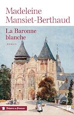 Télécharger le livre :  La Baronne blanche
