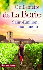 Télécharger le livre :  Saint-Emilion, mon amour