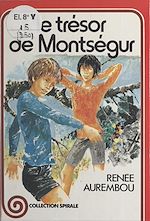 Télécharger le livre :  Le trésor de Montségur