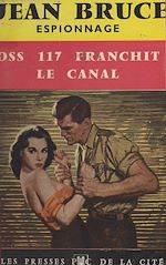 Télécharger le livre :  O.S.S. 117 franchit le canal