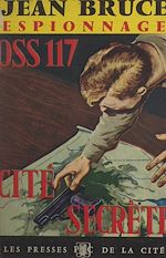 Télécharger le livre :  OSS 117 : Cité secrète