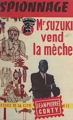 Télécharger le livre :  Mr. Suzuki vend la mèche