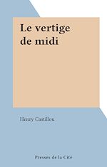 Télécharger le livre :  Le vertige de midi