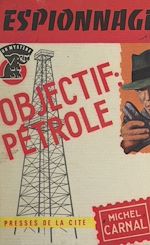 Télécharger le livre :  Objectif : pétrole