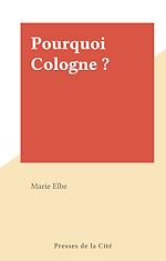 Download this eBook Pourquoi Cologne ?