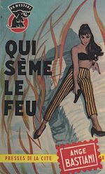 Télécharger le livre :  Qui sème le feu