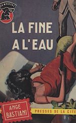 Télécharger le livre :  La fine à l'eau