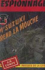 Télécharger le livre :  Mr. Suzuki prend la mouche