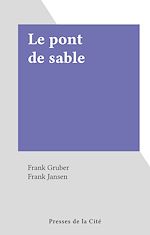 Télécharger le livre :  Le pont de sable