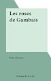Télécharger le livre :  Les roses de Gambais