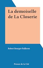 Télécharger le livre :  La demoiselle de La Closerie