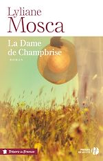 Télécharger le livre :  La Dame de Champbrise