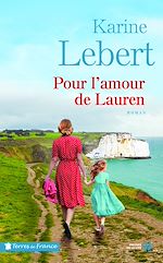 Télécharger le livre :  Pour l'amour de Lauren - tome 2 Les amants de l'été 44