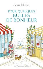 Télécharger le livre :  Pour quelques bulles de bonheur