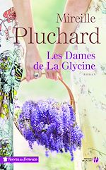 Télécharger le livre :  Les Dames de la glycine