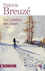 Télécharger le livre :  La Lumière des cimes