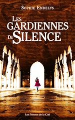 Télécharger le livre :  Les Gardiennes du silence