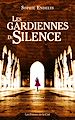 Télécharger le livre :  Les Gardiennes du silence